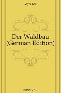 Der Waldbau (German Edition)