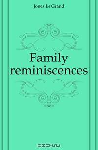 Family reminiscences