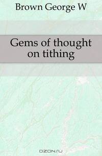 Gems of thought on tithing