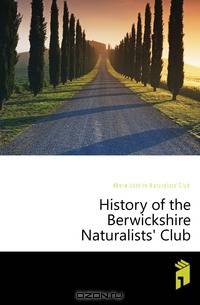 History of the Berwickshire Naturalists