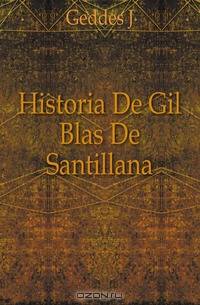 Historia De Gil Blas De Santillana
