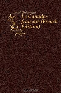 Le Canada-francais (French Edition)