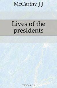 Lives of the presidents