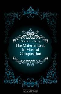 The Material Used In Musical Composition