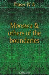 Mooswa & others of the boundaries