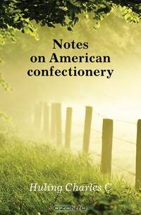Notes on American confectionery
