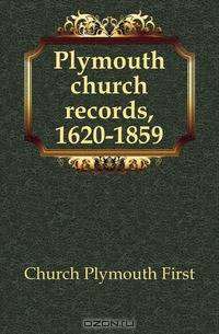 Plymouth church records, 1620-1859
