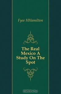 The Real Mexico A Study On The Spot