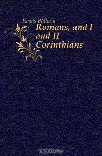 Romans, and I and II Corinthians