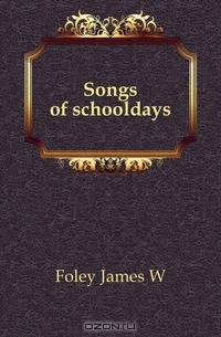 Songs of schooldays