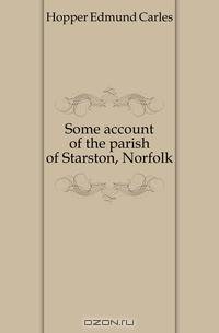 Some account of the parish of Starston, Norfolk