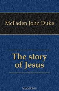 The story of Jesus