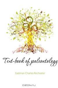 Text-book of paleontology