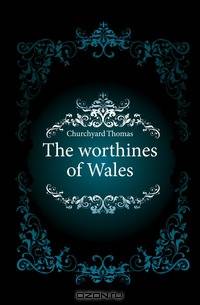 The worthines of Wales