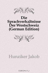 Die Sprachverhaltnisse Der Westschweiz (German Edition)