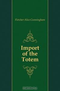 Import of the Totem