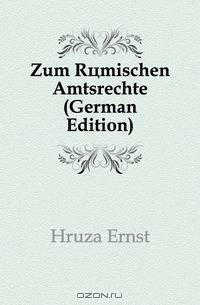 Zum Romischen Amtsrechte (German Edition)