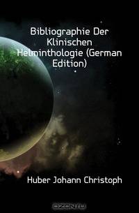 Bibliographie Der Klinischen Helminthologie (German Edition)