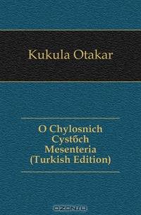 O Chylosnich Cystach Mesenteria (Turkish Edition)