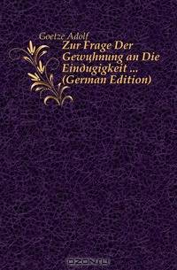 Zur Frage Der Gewohnung an Die Einaugigkeit (German Edition)