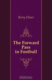 The Forward Pass in Football