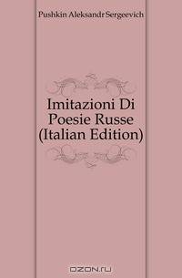 Imitazioni Di Poesie Russe (Italian Edition)