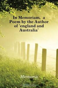 In Memoriam, a Poem by the Author of 
