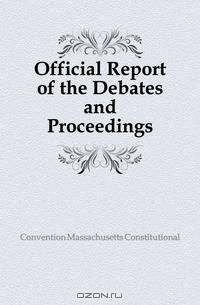 Official Report of the Debates and Proceedings