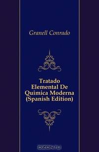 Tratado Elemental De Quimica Moderna (Spanish Edition)