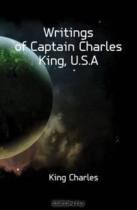 Writings of Captain Charles King, U.S.A