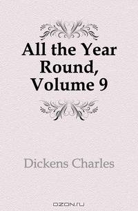 All the Year Round, Volume 9