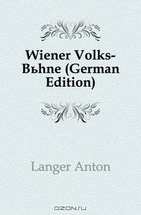Wiener Volks-Buhne (German Edition)