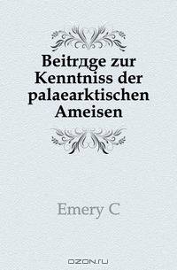 Beitrage zur Kenntniss der palaearktischen Ameisen.