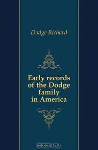 Early records of the Dodge family in America