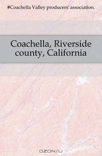 Coachella, Riverside county, California
