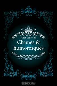 Chimes & humoresques