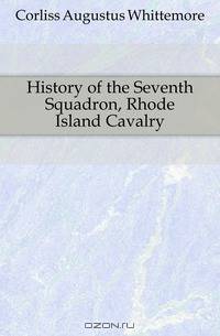 History of the Seventh Squadron, Rhode Island Cavalry