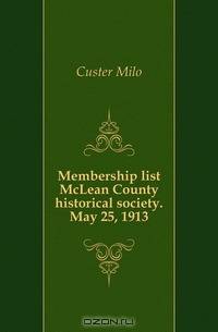 Membership list McLean County historical society. May 25, 1913