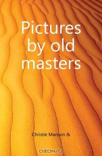 Pictures by old masters