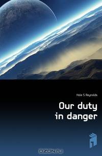 Our duty in danger