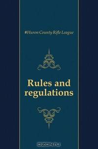 Rules and regulations