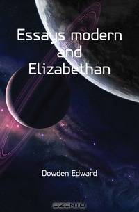 Essays modern and Elizabethan