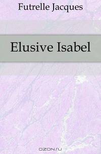 Elusive Isabel