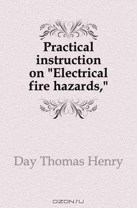 Practical instruction on Electrical fire hazards