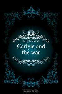 Carlyle and the war