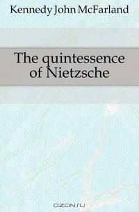 The quintessence of Nietzsche