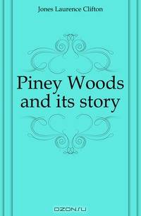 Piney Woods and its story