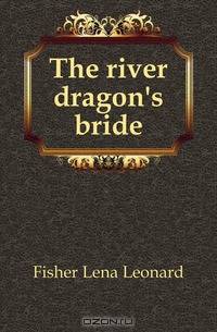 The river dragon
