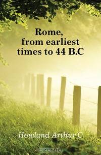 Rome, from earliest times to 44 B.C.