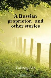 A Russian proprietor, and other stories